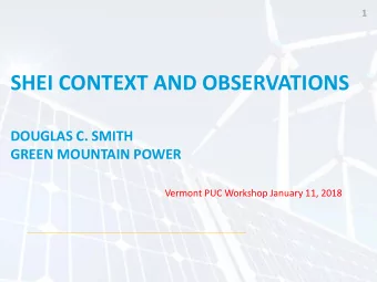 DOUGLAS C. SMITH  GREEN MOUNTAIN POWER  Vermont PUC Workshop January 11, 2018  Discussion Themes  2
