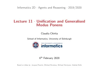 Modus Ponens  Claudia Chirita  School of Informatics, University of Edinburgh  Based on slides by: