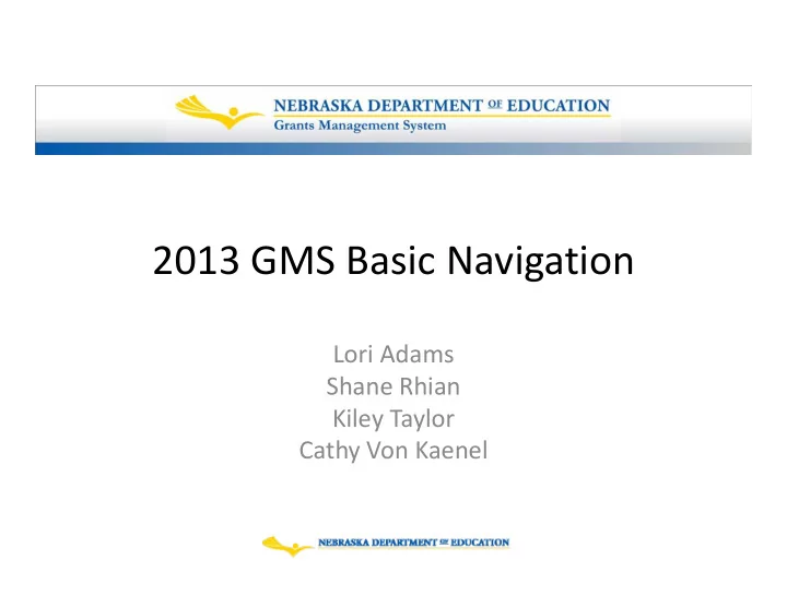2013 gms basic navigation