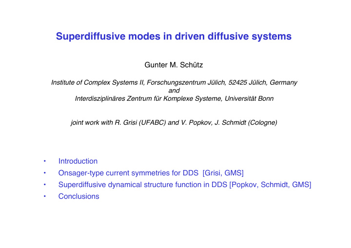 superdiffusive modes in driven diffusive systems