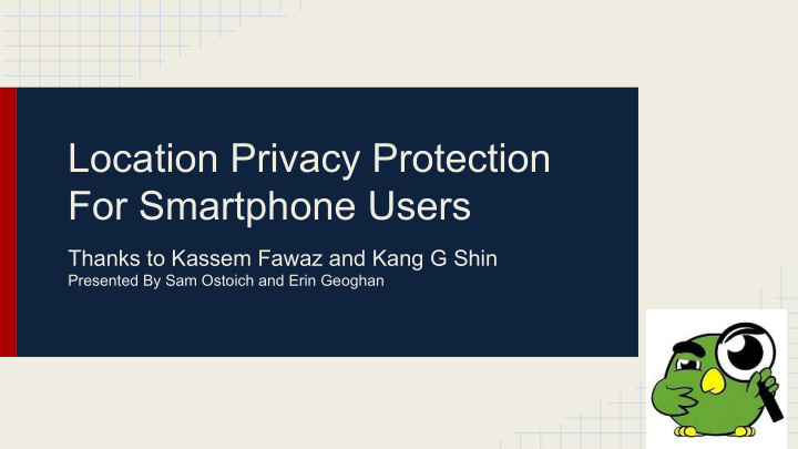 location privacy protection for smartphone users