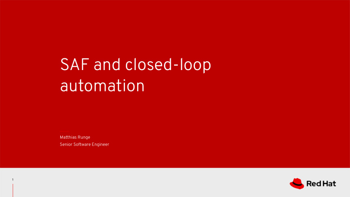 saf and closed loop automation