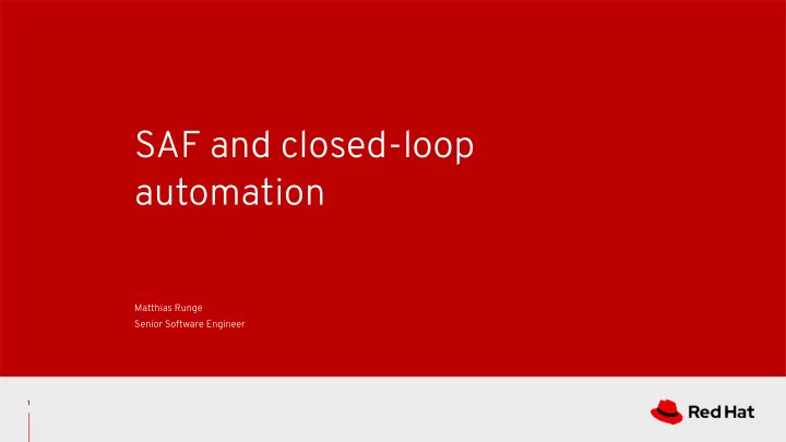 saf and closed loop automation