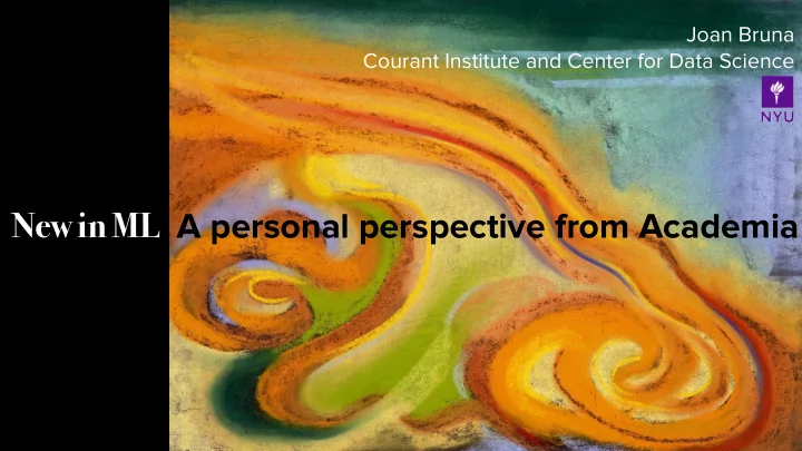 new in ml a personal perspective from academia
