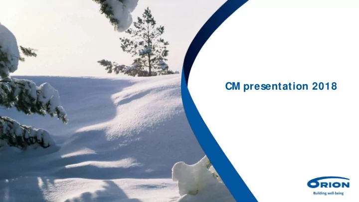 cm presentation 2018 orion today year 2017 in figures