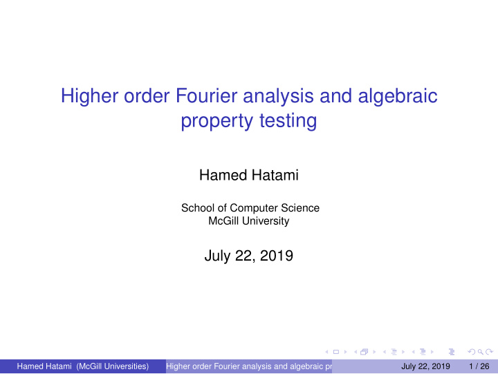 higher order fourier analysis and algebraic property