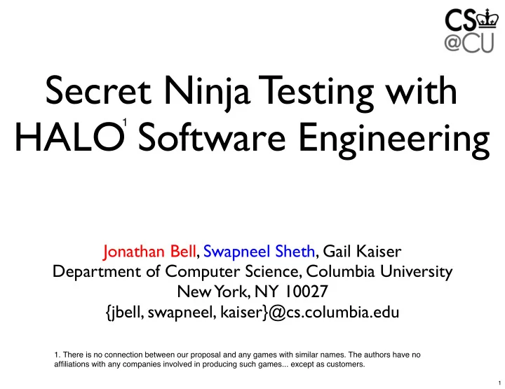 secret ninja testing with halo software engineering