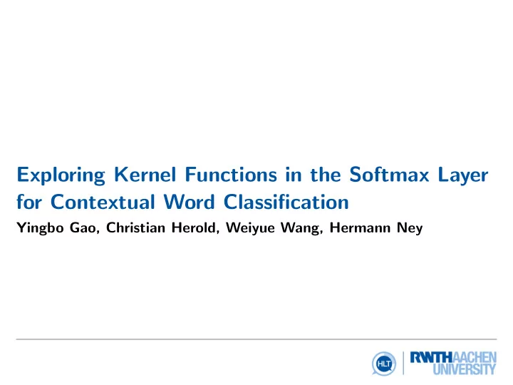 exploring kernel functions in the softmax layer for
