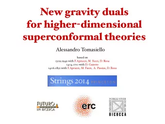 New gravity duals for higher - dimensional  superconformal theories  Alessandro Tomasiello  based