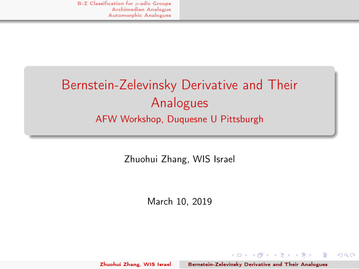 bernstein zelevinsky derivative and their analogues