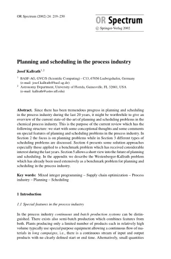 Planning and scheduling in the process industry Josef Kallrath 1 , 2 1 BASF-AG, GVC/S (Scientific