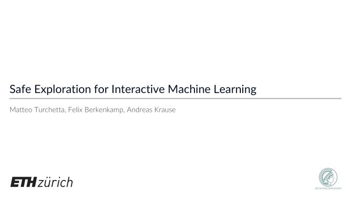 safe exploration for interactive machine learning