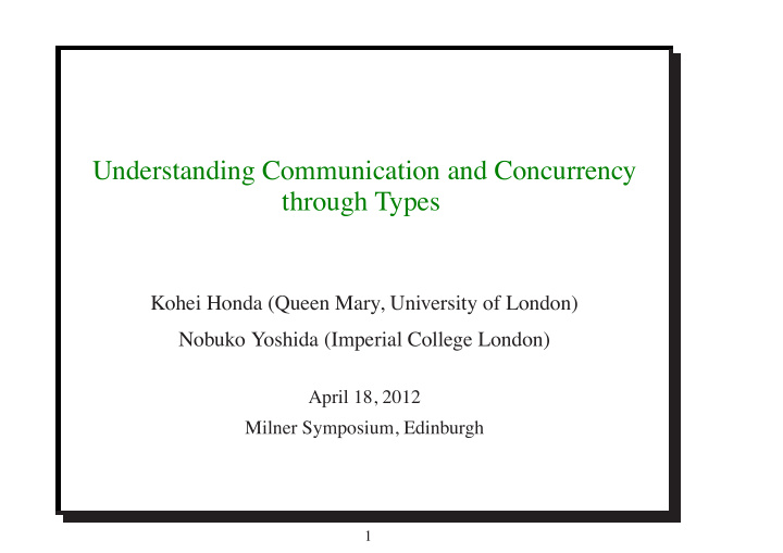 understanding communication and concurrency through types