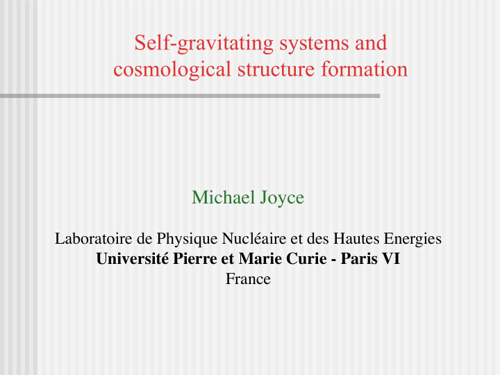 self gravitating systems and cosmological structure