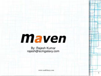 rajesh@scmgalaxy.com  www.scmGalaxy.com  1  Topics  Installation  Shock and Awe: Comparison