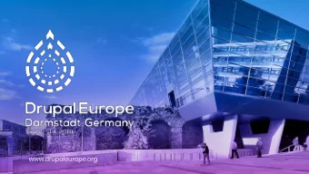www.drupaleurope.org  Digital Transformation + Enterprise  TRACK SUPPORTED BY  Successfully Proving