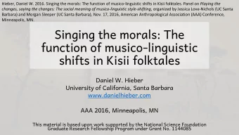 function of musico-linguistic  shifts in Kisii folktales  Daniel W. Hieber  University of