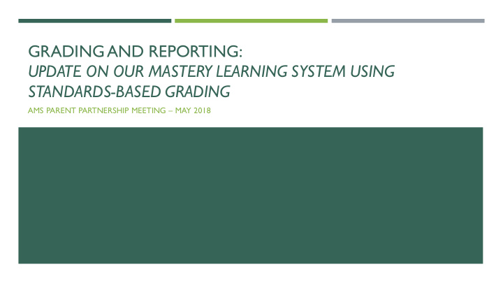 update on our mastery learning system using standards
