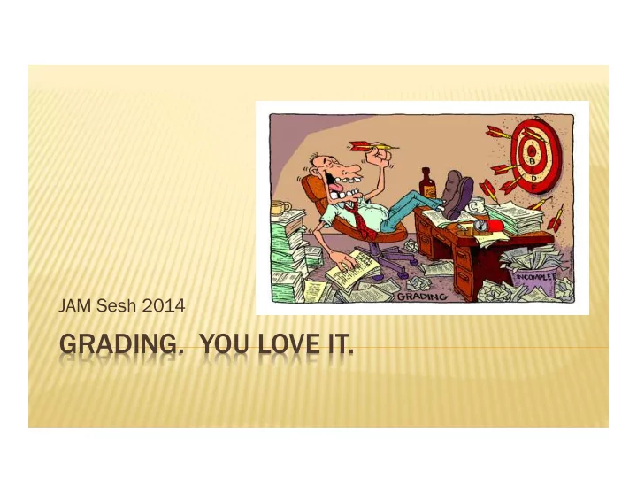 grading you love it agenda
