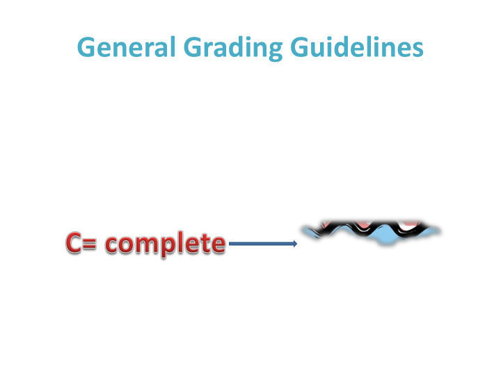 general grading guidelines general grading guidelines