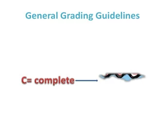 General Grading Guidelines  General Grading Guidelines  General Grading Guidelines  General Grading