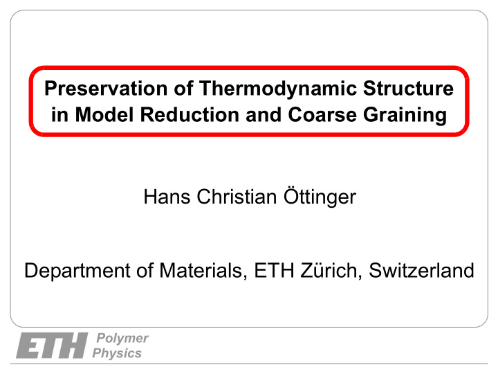preservation of thermodynamic structure in model