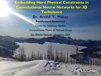 Embedding Hard Physical Constraints in  Convolutional Neural Networks for 3D  Turbulence  Dr.