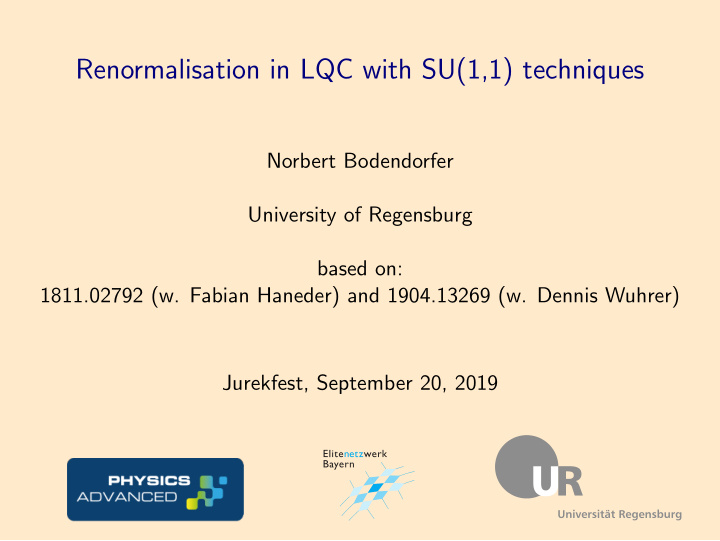 renormalisation in lqc with su 1 1 techniques