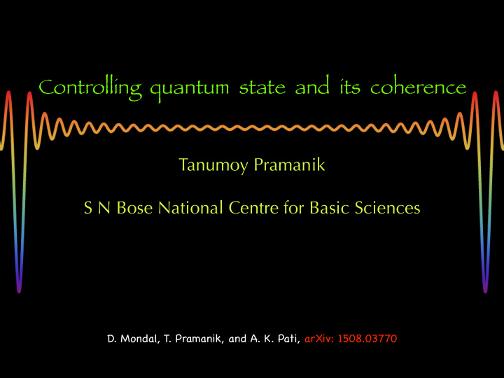 controlling quantum state and its coherence