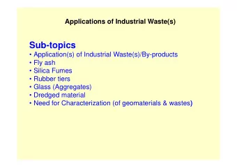 Sub-topics   Application(s) of Industrial Waste(s)/By-products   Fly ash   Silica Fumes