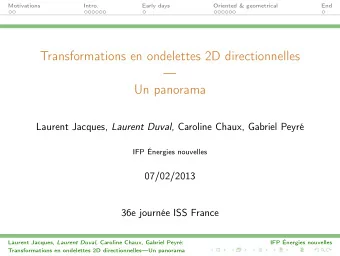 Transformations en ondelettes 2D directionnelles    Un panorama Laurent Jacques, Laurent Duval ,