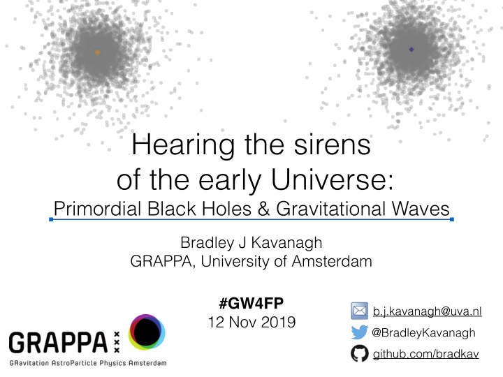 hearing the sirens of the early universe