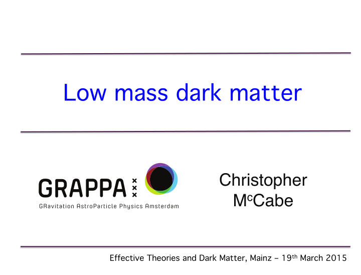 low mass dark matter