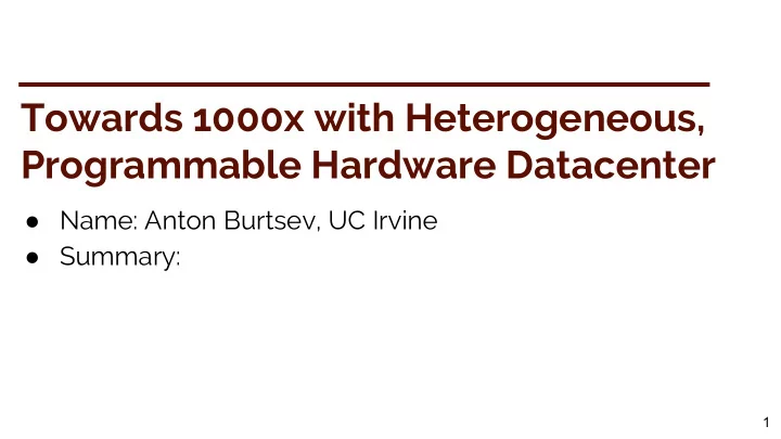 towards 1000x with heterogeneous programmable hardware