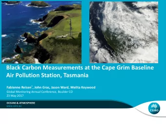 Black Carbon Measurements at the Cape Grim Baseline  Air Pollution Station, Tasmania Fabienne