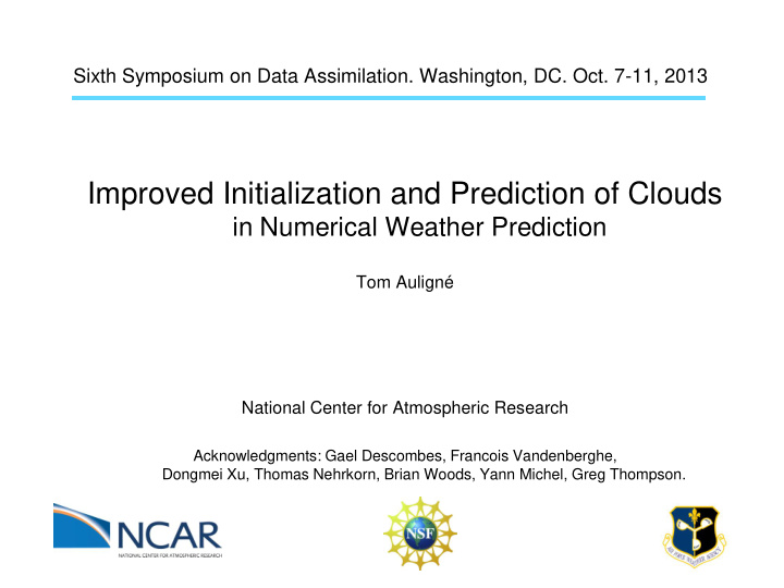 improved initialization and prediction of clouds