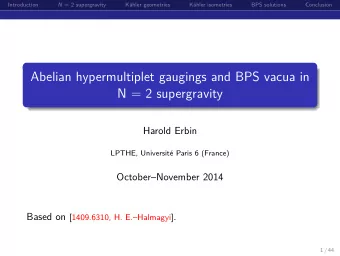 Abelian hypermultiplet gaugings and BPS vacua in  N = 2 supergravity  Harold Erbin  LPTHE,