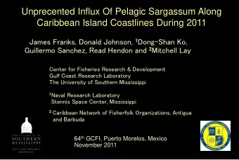 Unprecented Influx Of Pelagic Sargassum Along  Caribbean Island Coastlines During 2011 James