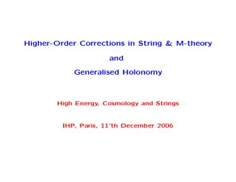 Higher-Order Corrections in String &amp; M-theory  and  Generalised Holonomy  High Energy,