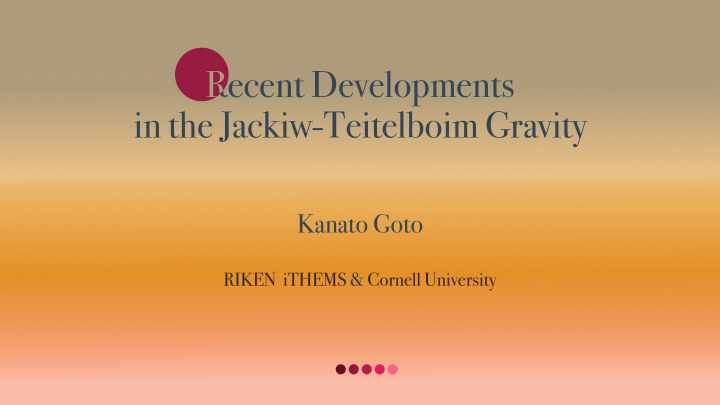 recent developments r in the jackiw teitelboim gravity
