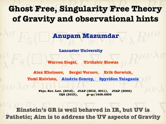 Ghost Free, Singularity Free Theory  of Gravity and observational hints R  F 5 (  )