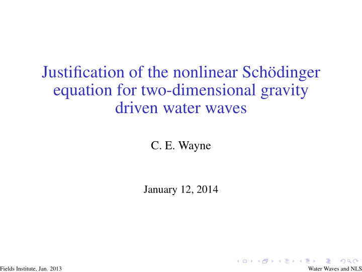 justification of the nonlinear sch odinger equation for
