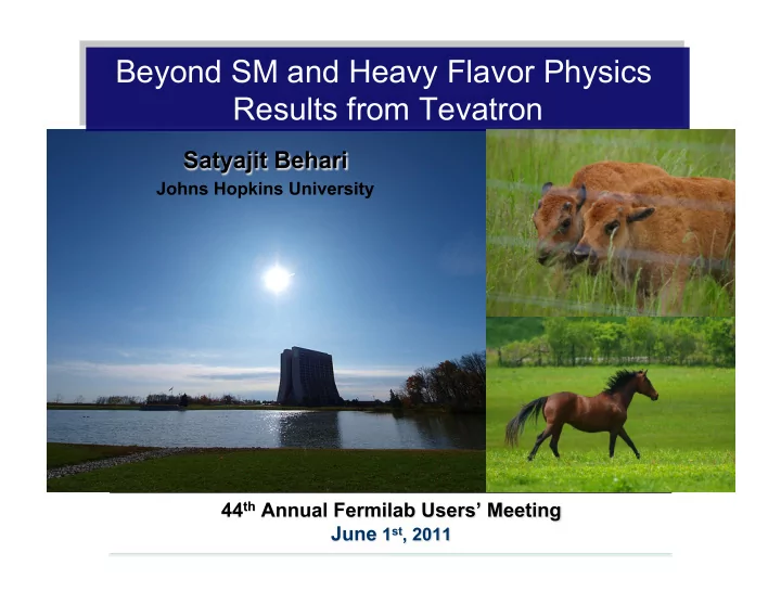 beyond sm and heavy flavor physics results from tevatron