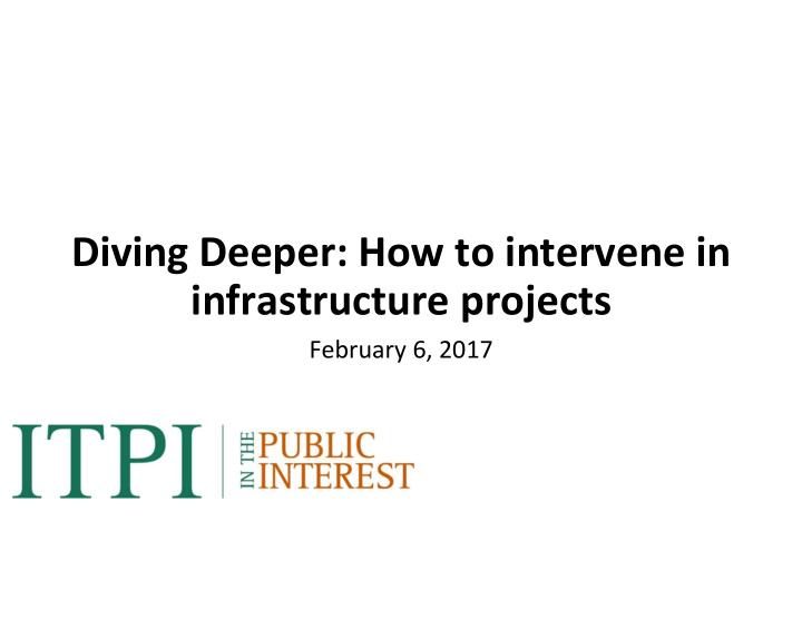 diving deeper how to intervene in infrastructure projects