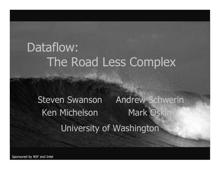 dataflow the road less complex