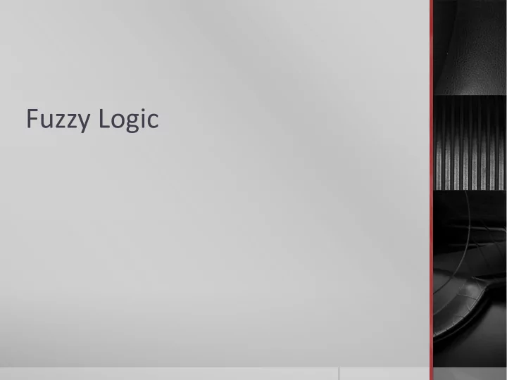fuzzy logic fuzzy logic
