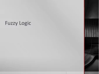 Fuzzy Logic  Fuzzy Logic  Aristotle:  A or (xor) not(A)  Buddha:  A and not(A)  Example: