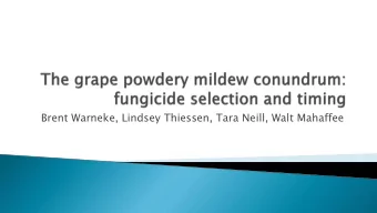Brent Warneke, Lindsey Thiessen, Tara Neill, Walt Mahaffee  Grape powdery mildew  Life cycle