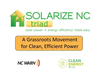 A Grassroots Movement  for Clean, Efficient Power  Solarize!  A Grassroots Solar Movement