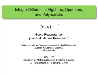 ( F ,  ) +  Georg Regensburger  joint work Markus Rosenkranz  Radon Institute for